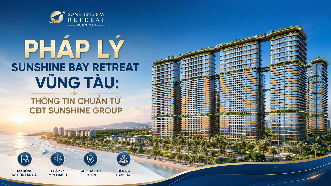 Pháp lý Sunshine Bay Retreat Vũng Tàu